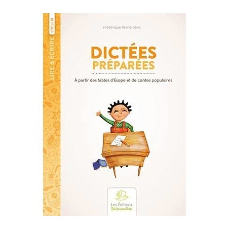 DICTÉES PRÉPARÉES CYCLE 3