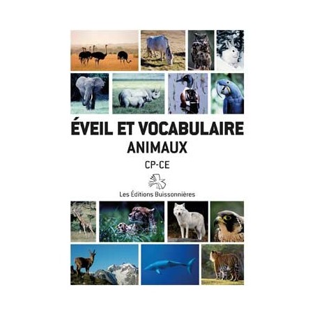 EVEIL ET VOCABULAIRE, les animaux CP-CE - Fichier